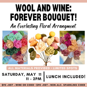 Wool & Wine: Forever Bouquet | Sat May 11