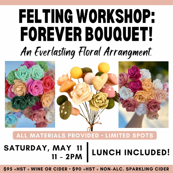 Felt Workshop: Forever Bouquet | Sat May 11